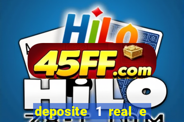 deposite 1 real e ganhe 20